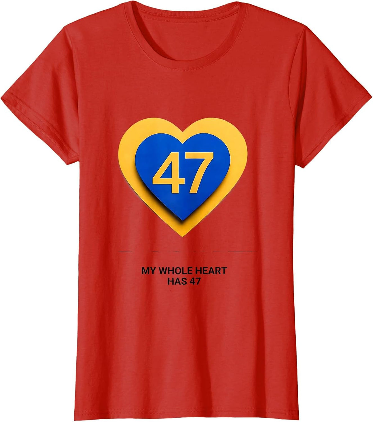 My Whole Heart Has 47 Down Syndrome Awareness Extra T-Shirt - Red