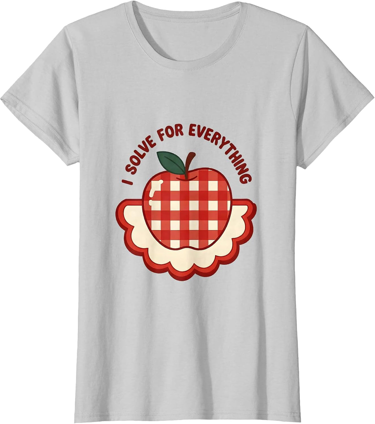 I Solve For Everything Math Teacher Design T-Shirt - Silver Grey