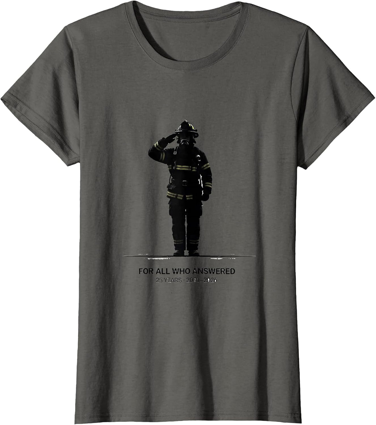 Women's For All Who Answered — 25 Years · 2001–2026 Firefighter T-Shirt - Asphalt Grey