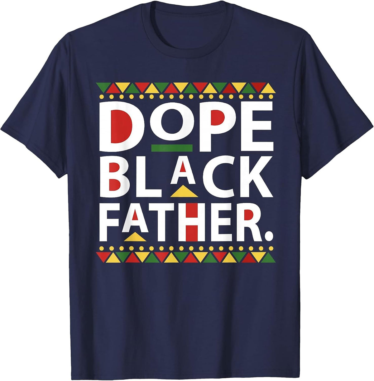 Dope Black Father 1865 Juneteenth Black History Culture Mens T-Shirt - Navy Blue