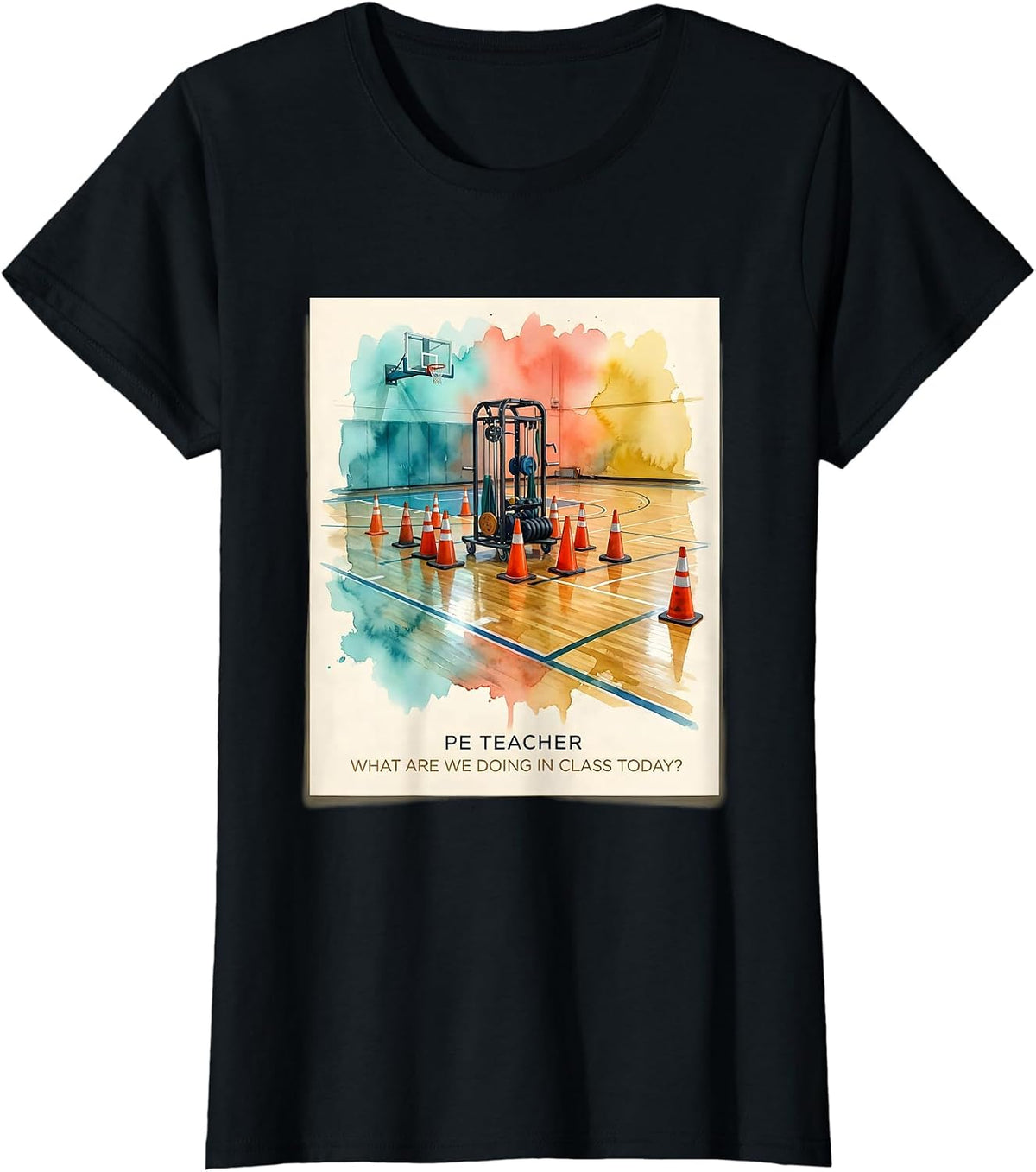 Women's PE Teacher What Are We Doing In Class Today Back To School T-Shirt - Black