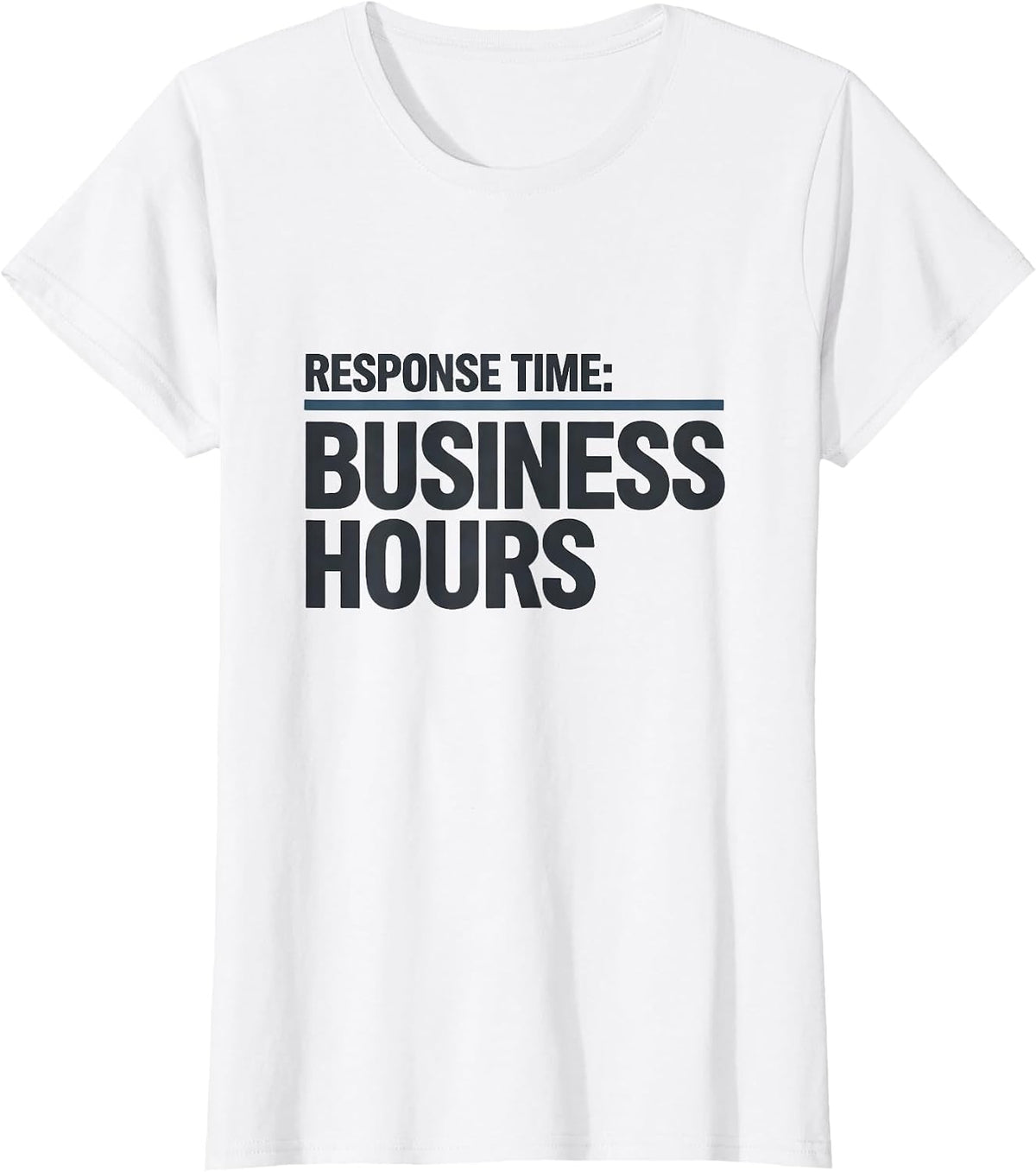 Response Time: Business Hours Funny IT Support Programmer T-Shirt - White
