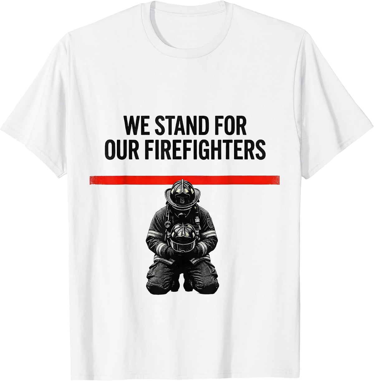 Men's We Stand For Our Firefighters Thin Red Line Firefighter T-Shirt - White
