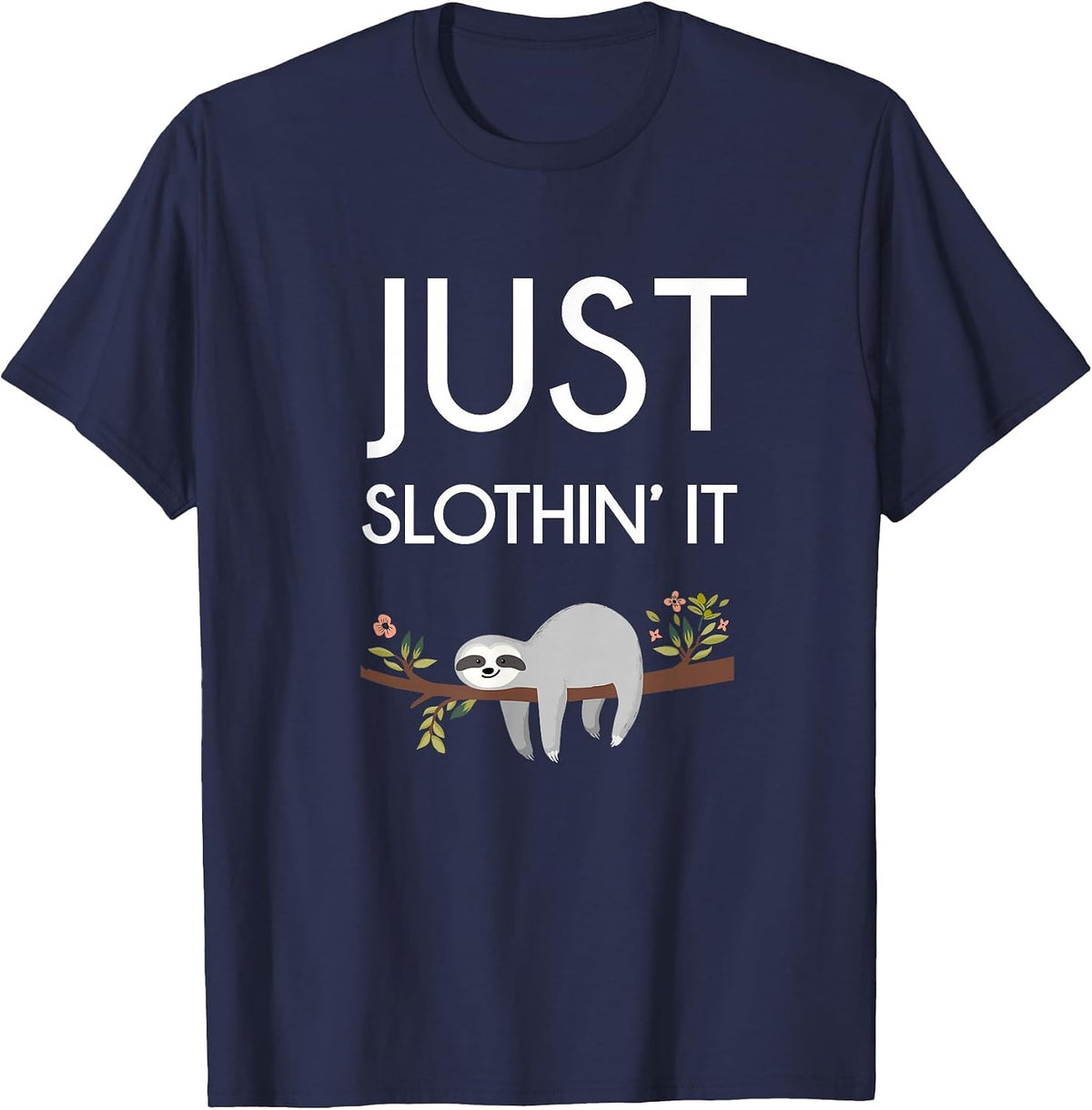 Men's Women't Lazy Animal Sloth Apparel Top Just Slothin' It T-Shirt - Navy Blue