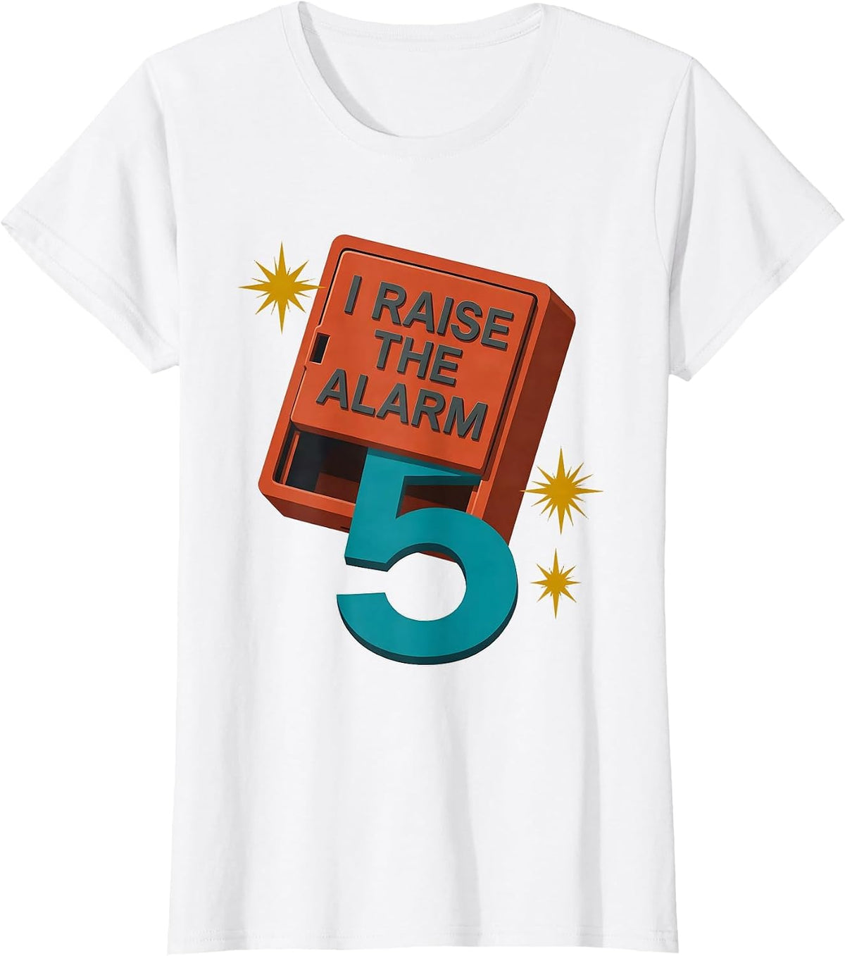 I Raise The Alarm — 5 Playful Firefighter Toddler Fire Truck T-Shirt - White