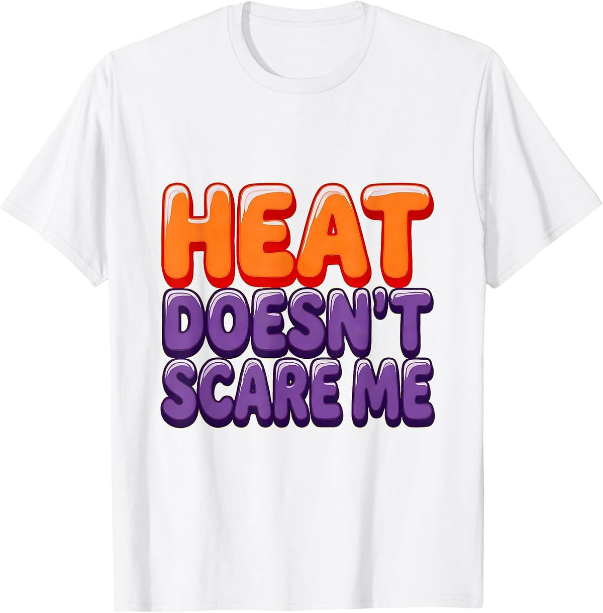 Men's Heat Doesn't Scare Me Firefighter Design T-Shirt - White