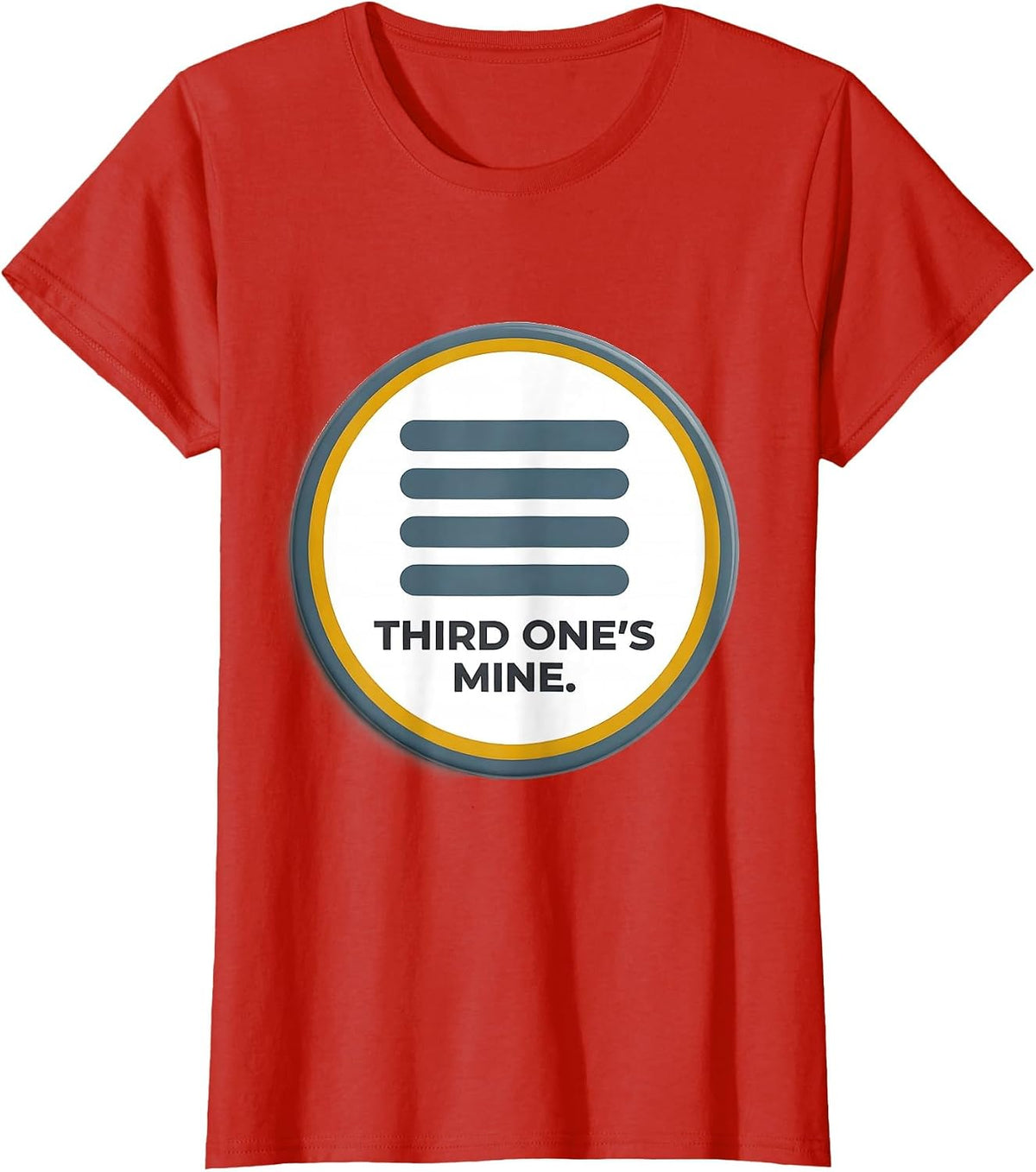 Third One's Mine Heartfelt Humor Down Syndrome Awareness T-Shirt - Red