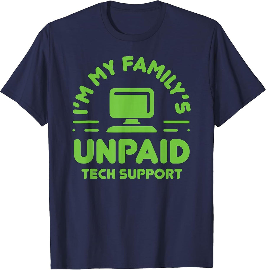I'm My Family's Unpaid Tech Support Funny Computer Engineer T-Shirt - Navy Blue