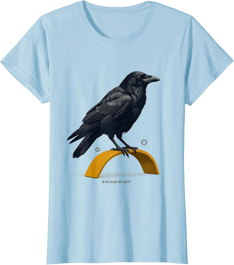 Women's Is He Dead At Last Dark Humor Crow Raven Gothic T-Shirt - Baby Blue