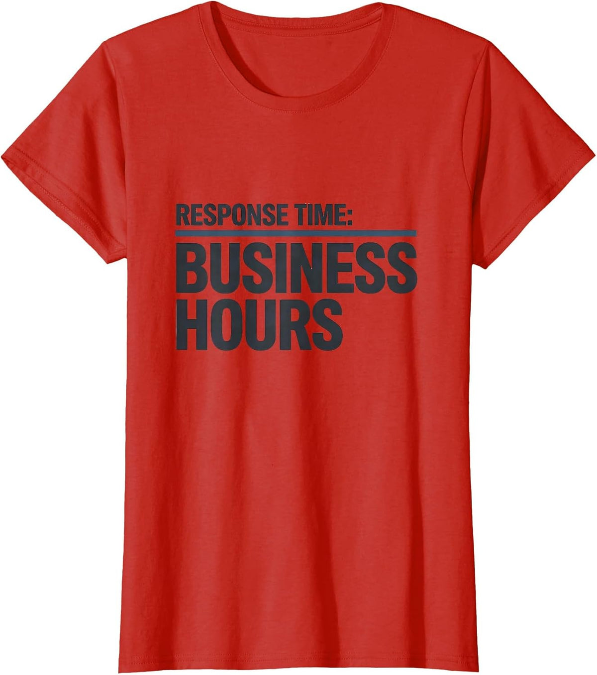 Response Time: Business Hours Funny IT Support Programmer T-Shirt - Red