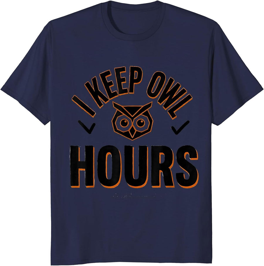 I Keep Owl Hours Funny Owl Lover Birdwatcher Humor T-Shirt - Navy Blue