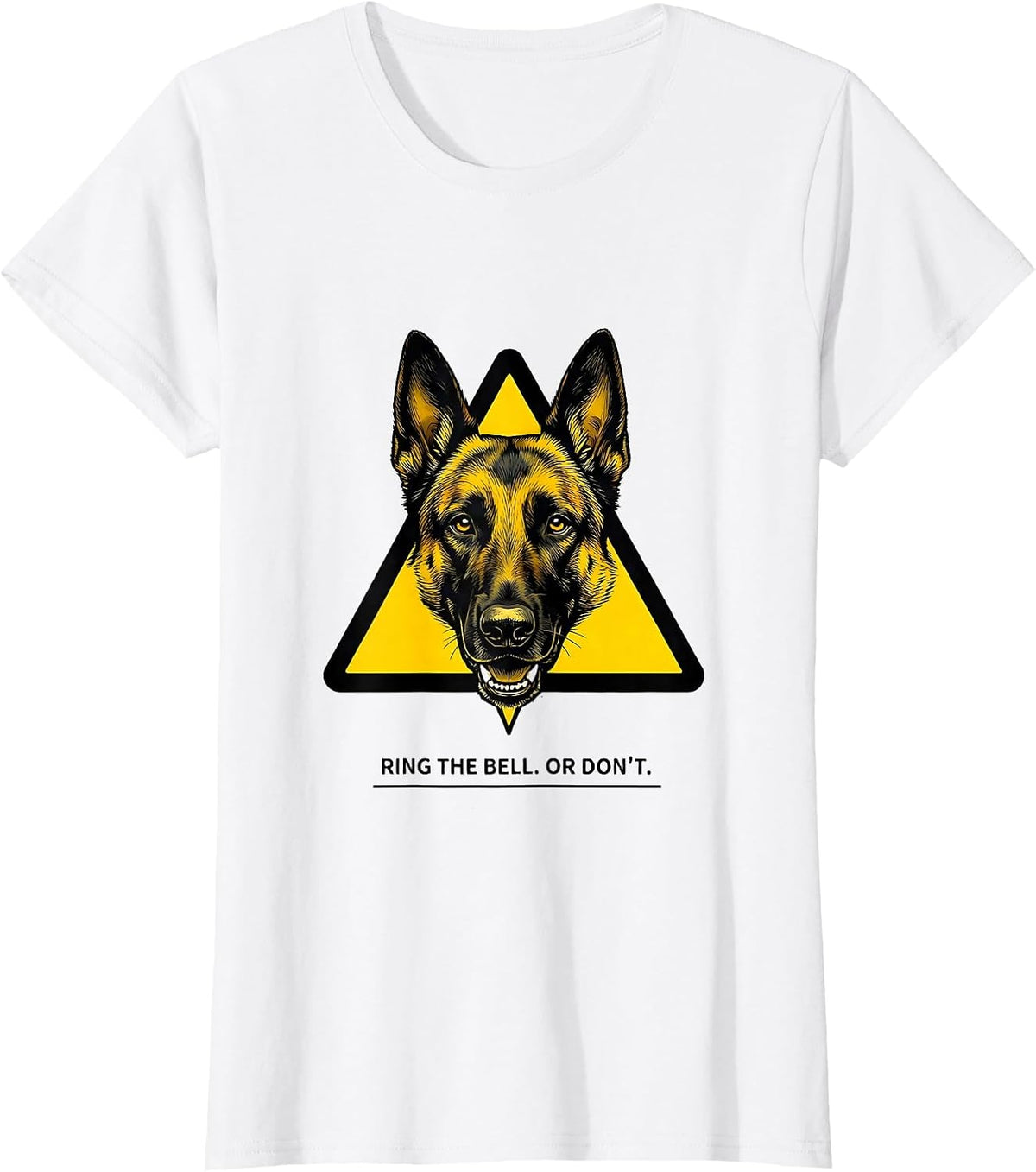 Women's Ring The Bell Or Don't Belgian Malinois Owner Funny Dog Mom T-Shirt - White
