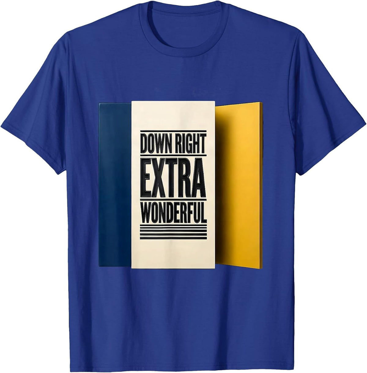 Down Right Extra Wonderful Heartfelt Down Syndrome Awareness T-Shirt - Royal Blue
