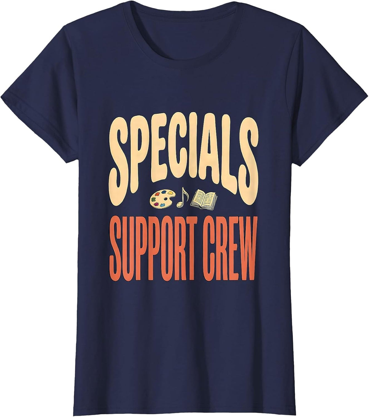 Women's Specials Support Crew Art Music PE Teacher Crew T-Shirt - Navy Blue