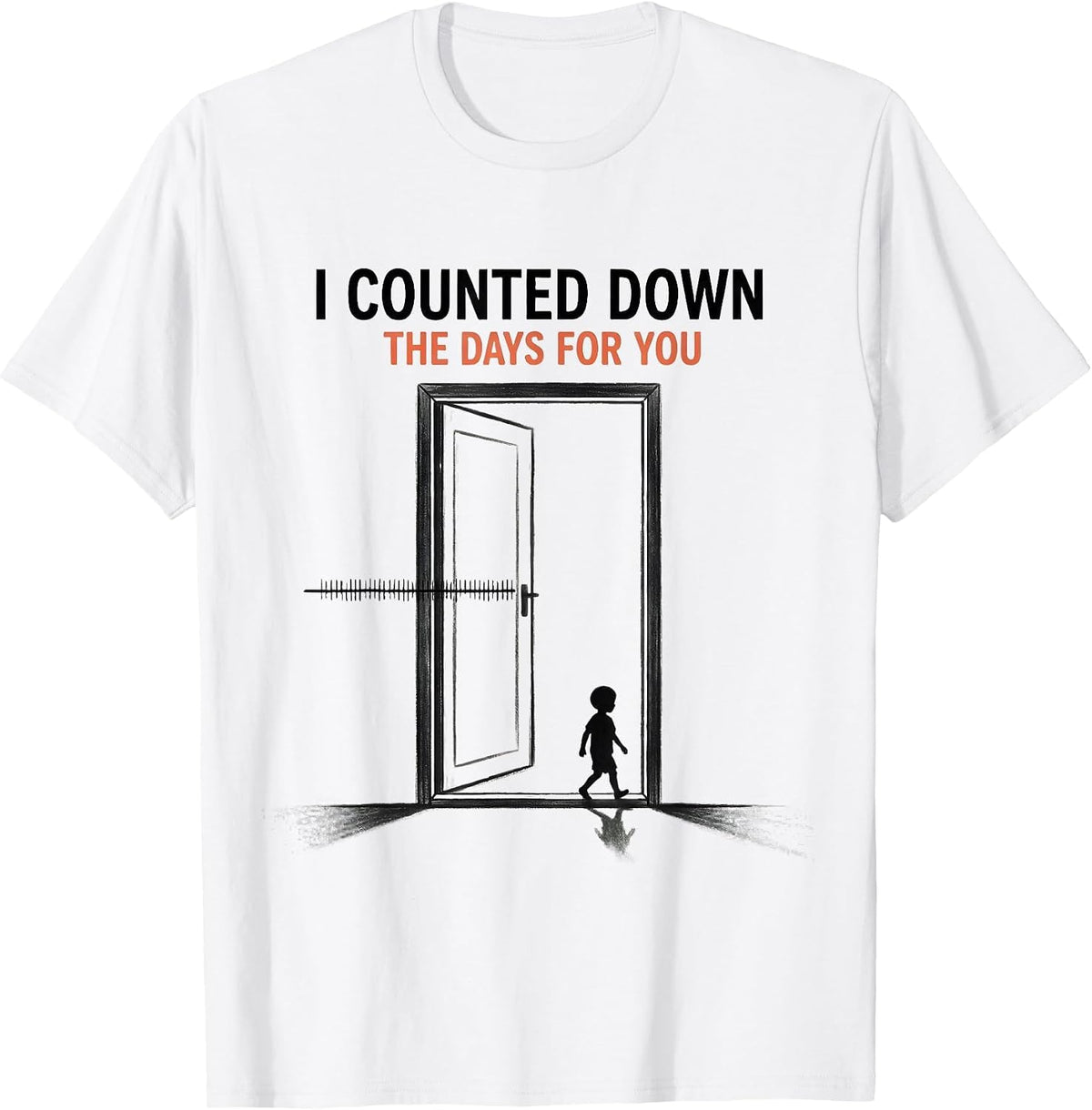 Men's I Counted Down The Days For You Teacher Back To School First T-Shirt - White