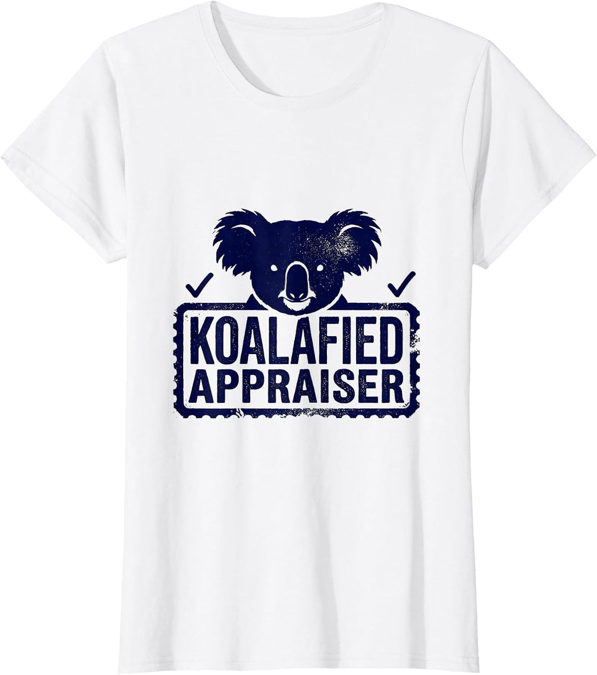 Koalafied Appraiser Rubber Stamp Koala Lover Humor T-Shirt - White