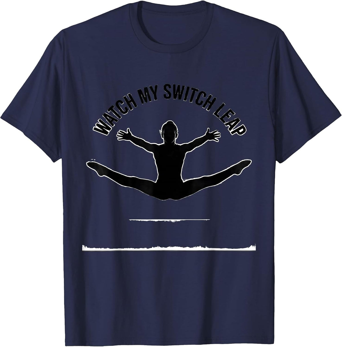 Watch My Switch Leap Funny Gymnastics Gift for Girls Kids T-Shirt - Navy Blue
