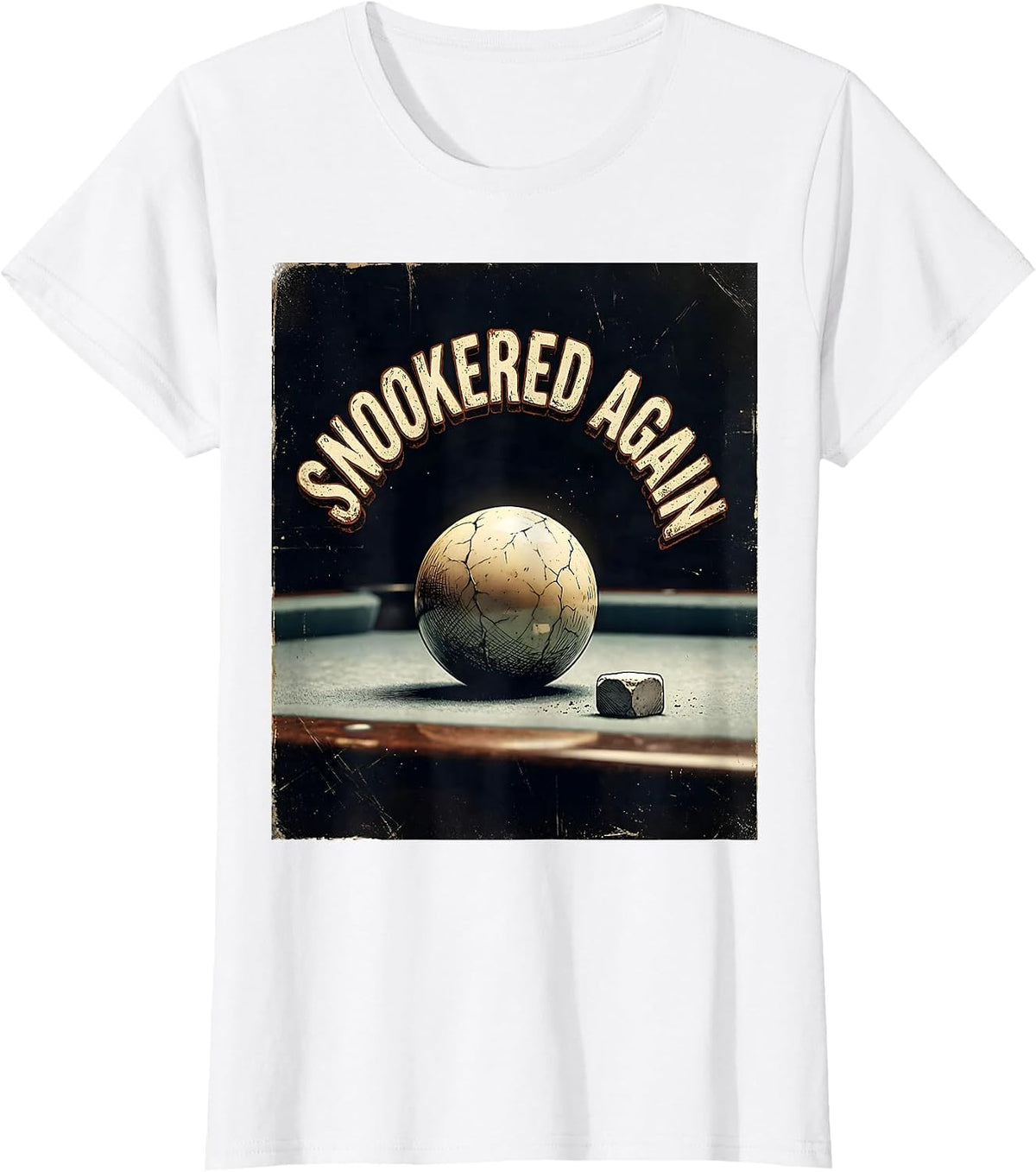 Snookered Again Distressed Pool Player Billiard Humor T-Shirt - White