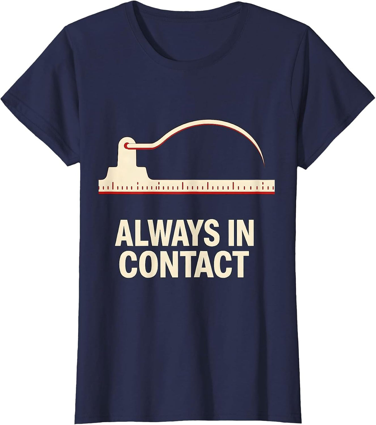 Women's Always In Contact Funny Ham Radio Operator Hobbyist Humor T-Shirt - Navy Blue