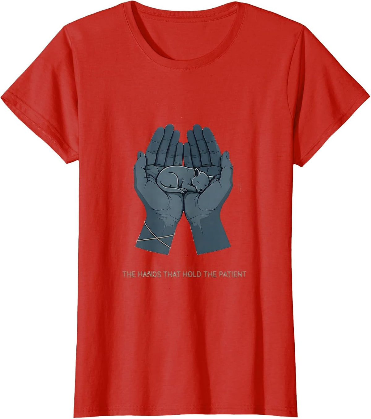 Women's The Hands That Hold The Patient Funny Vet Tech Veterinary T-Shirt - Red