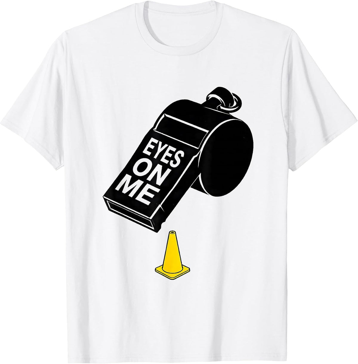 Men's Eyes On Me Funny PE Teacher Gym Class Physical Education T-Shirt - White