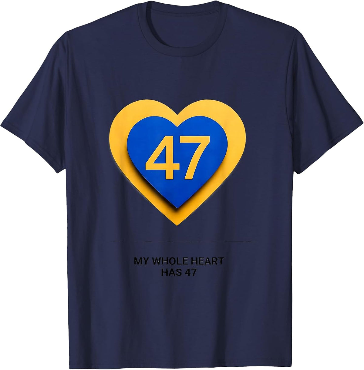 My Whole Heart Has 47 Down Syndrome Awareness Extra T-Shirt - Navy Blue