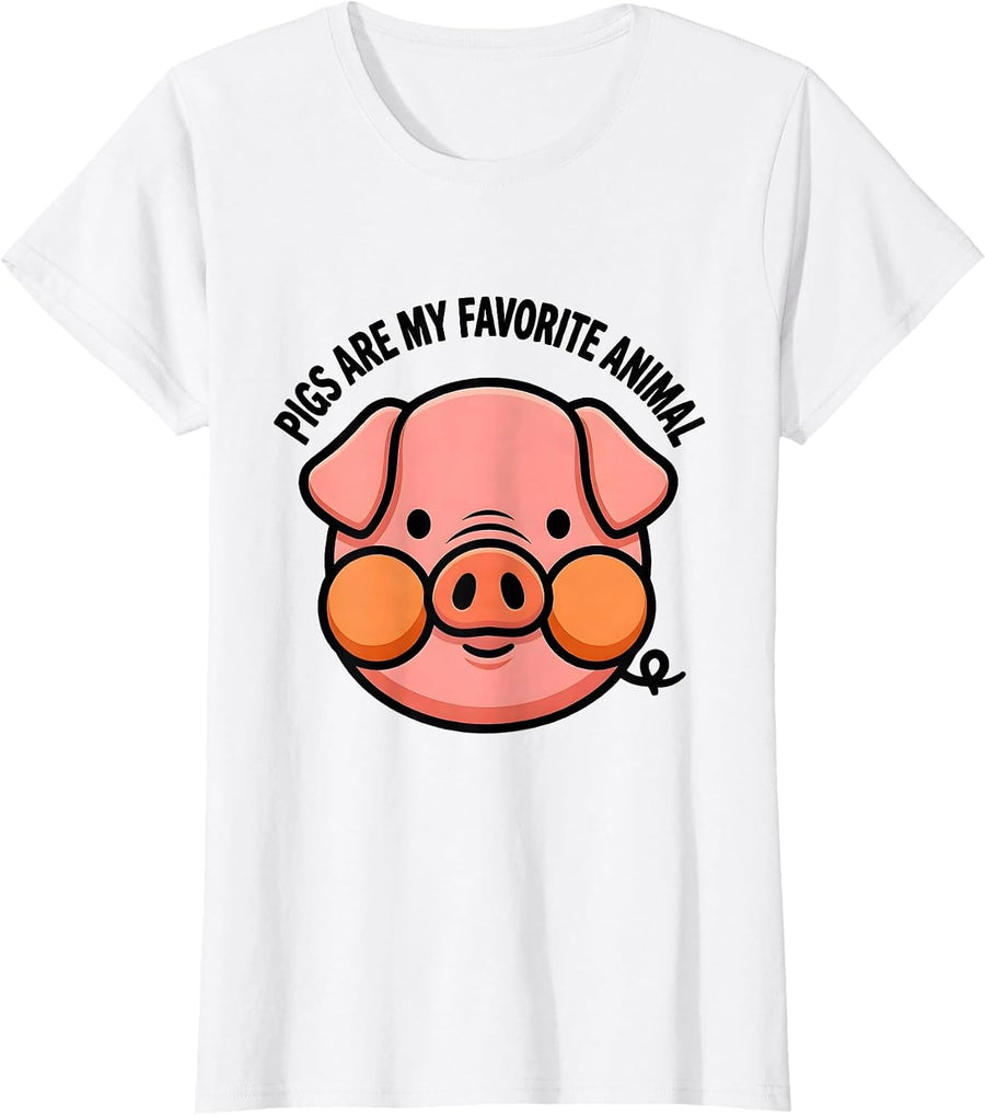 Women's Pigs Are My Favorite Animal Funny Pig Lover Farm Animal T-Shirt - White