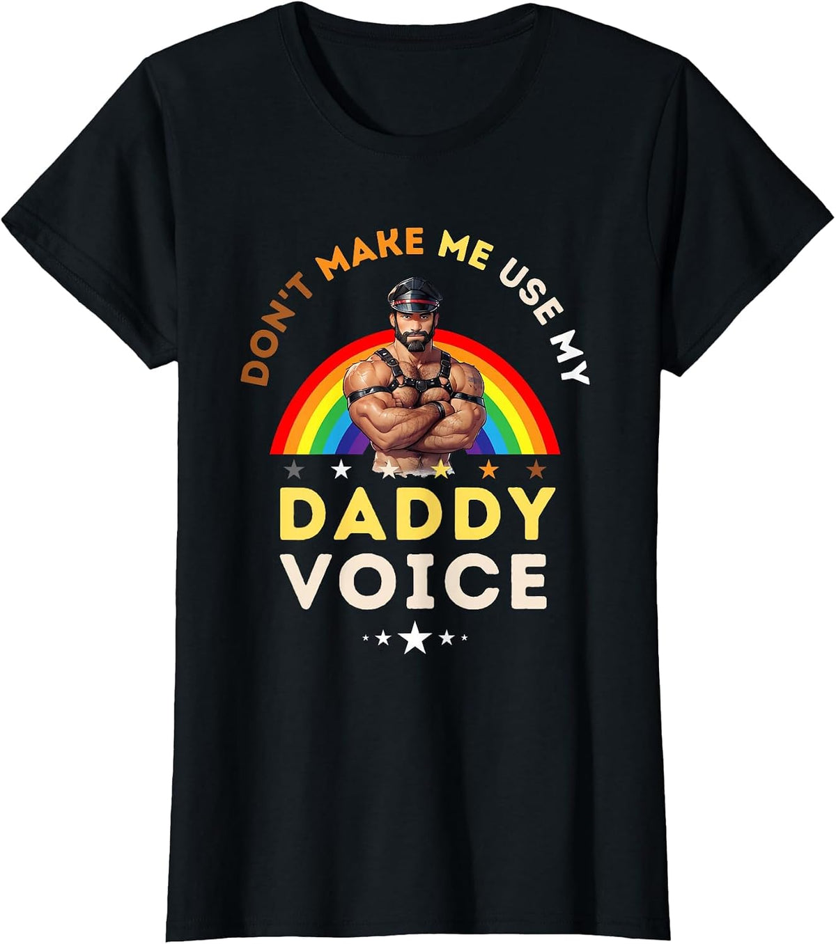 Mens Don't Make Me Use My Daddy Voice Funny Gay Bear Pride T-Shirt - Black