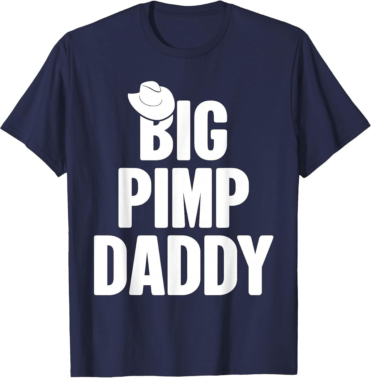 Halloween Shirt Big Pimp Daddy Pimp Costume Party Design T-Shirt - Navy Blue