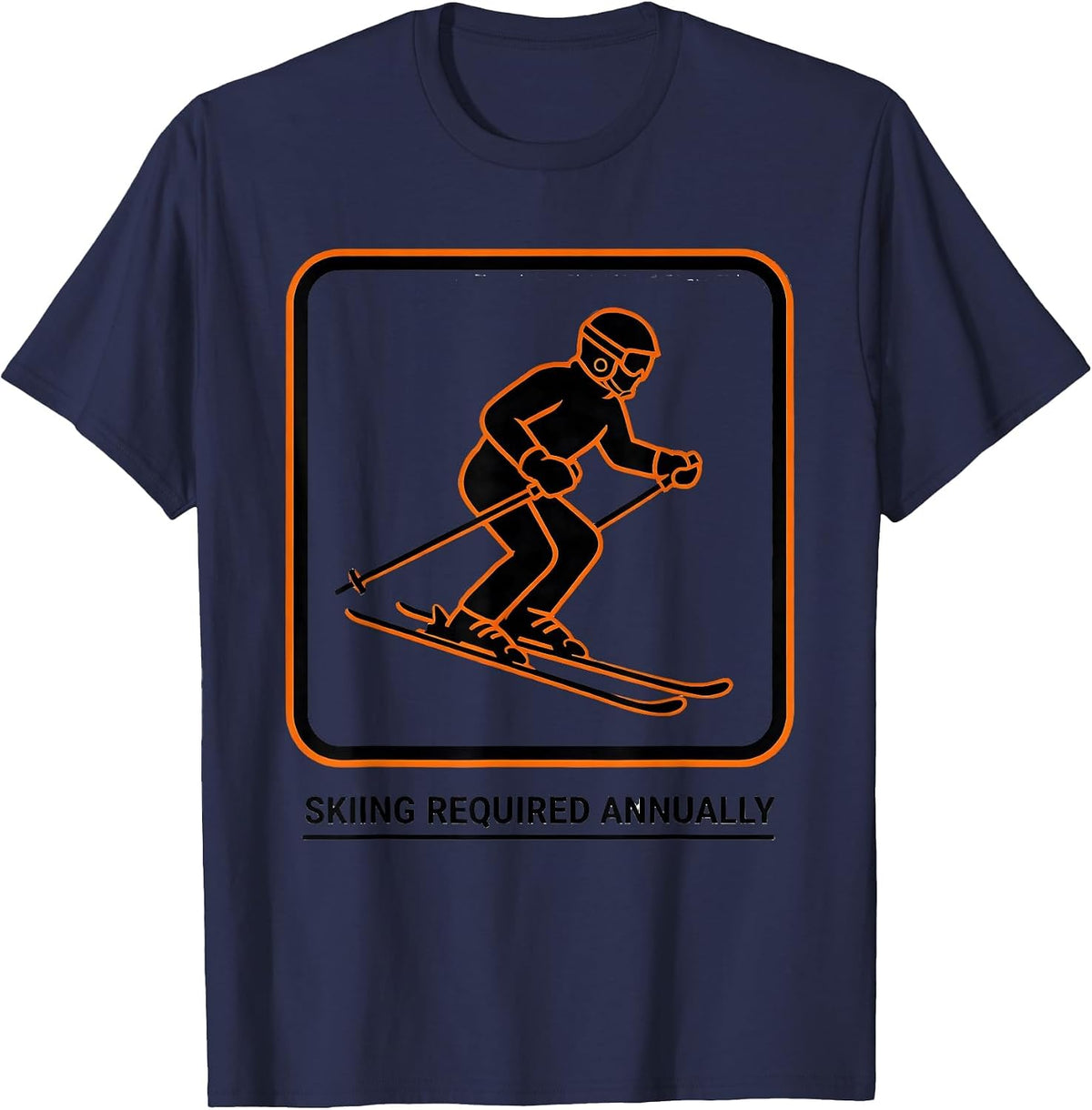 Men's Skiing Required Annually Funny Skiers Alpine Winter Sport T-Shirt - Navy Blue