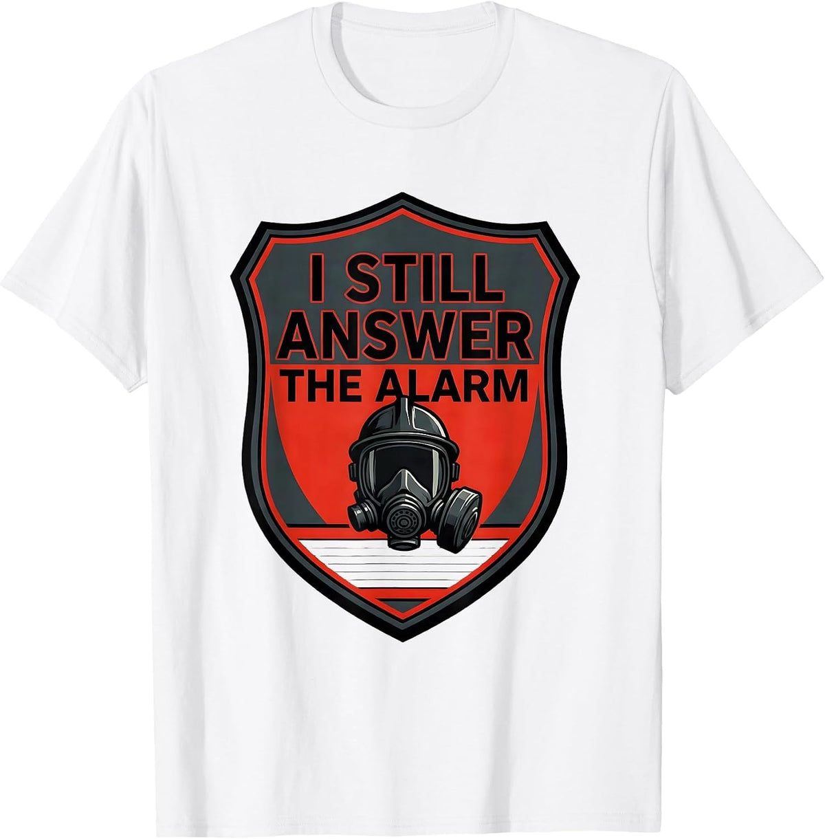 Men's I Still Answer The Alarm Screenprint Firefighter Badge Off T-Shirt - White