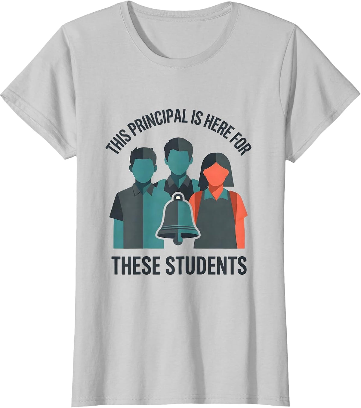 This Principal Is Here For These Students Funny Principal T-Shirt - Silver Grey