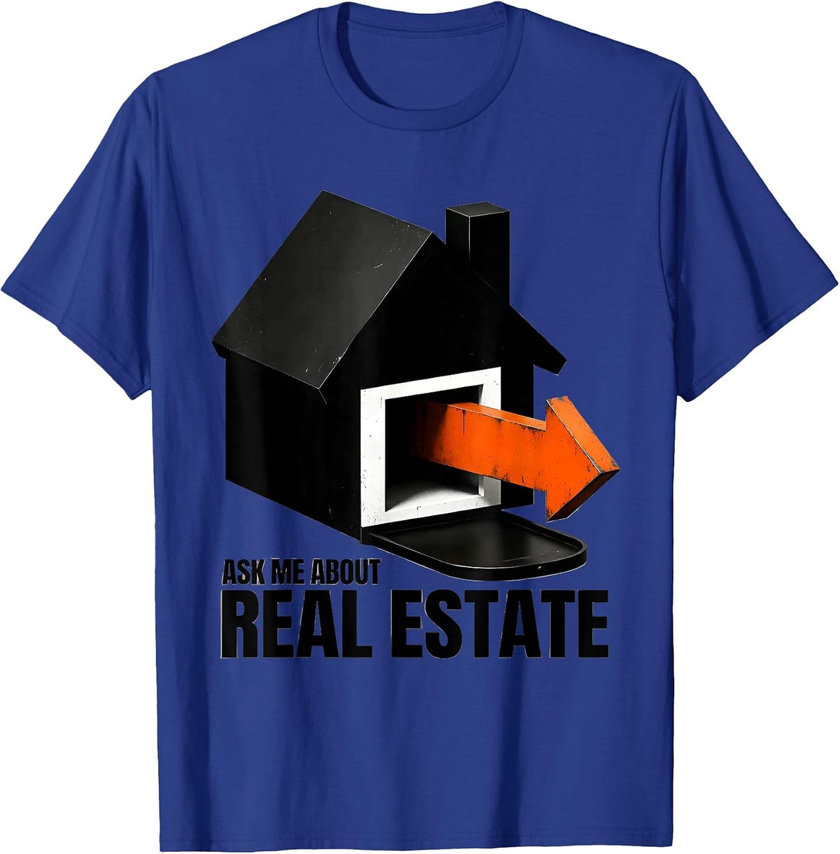 Ask Me About Real Estate Brutalist Realtor Funny Real Estate T-Shirt - Royal Blue