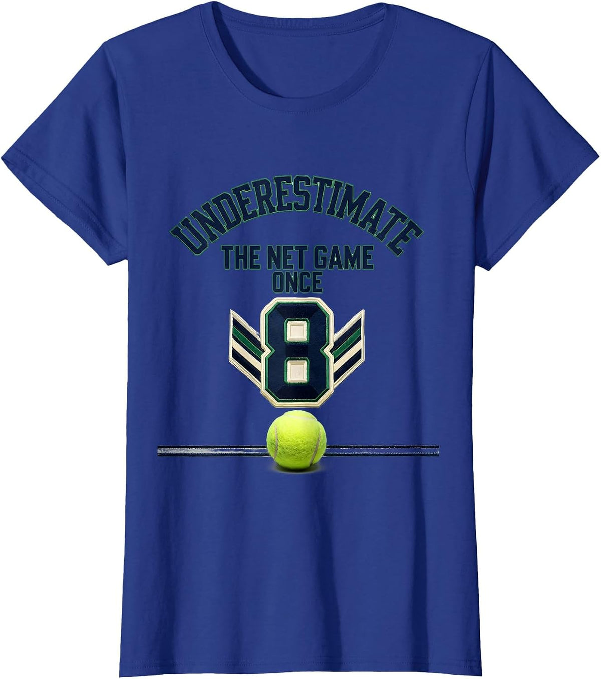 Women's Underestimate The Net Game Once Funny Tennis Player Gift T-Shirt - Royal Blue