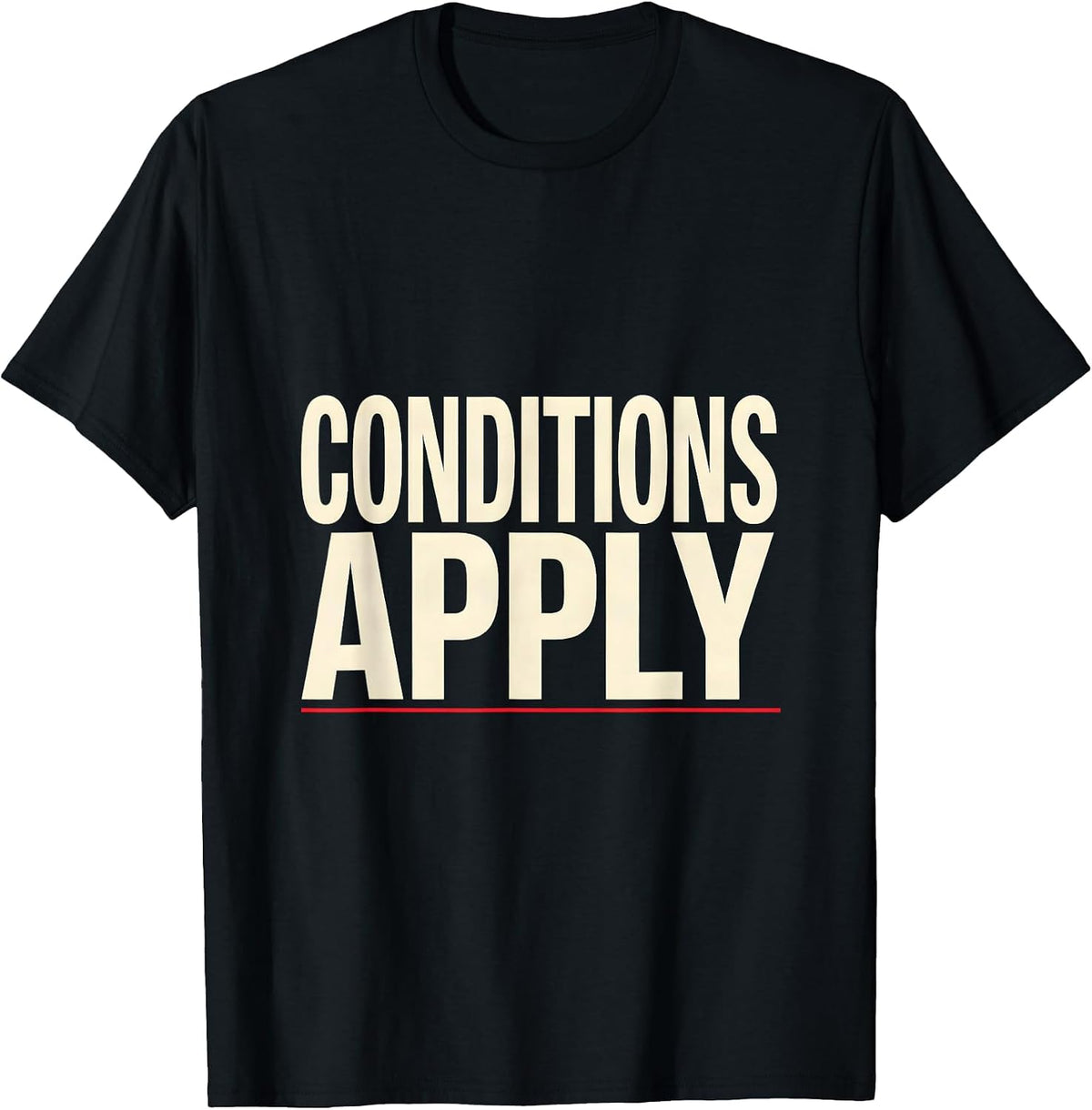Men's Conditions Apply Funny Realtor Real Estate Agent Mortgage T-Shirt - Black
