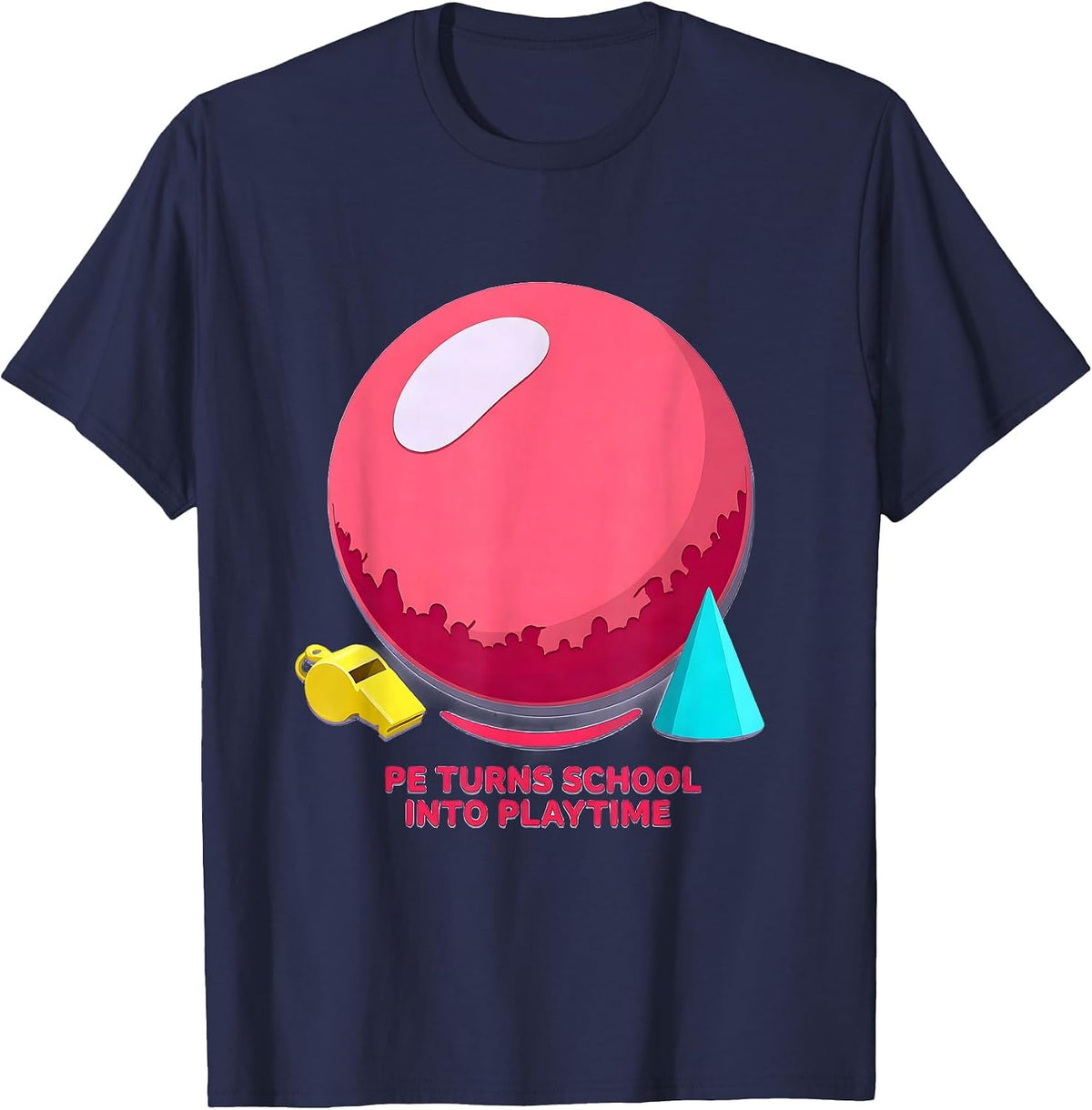 Men's PE Turns School Into Playtime Funny PE Teacher Gym Humor T-Shirt - Navy Blue