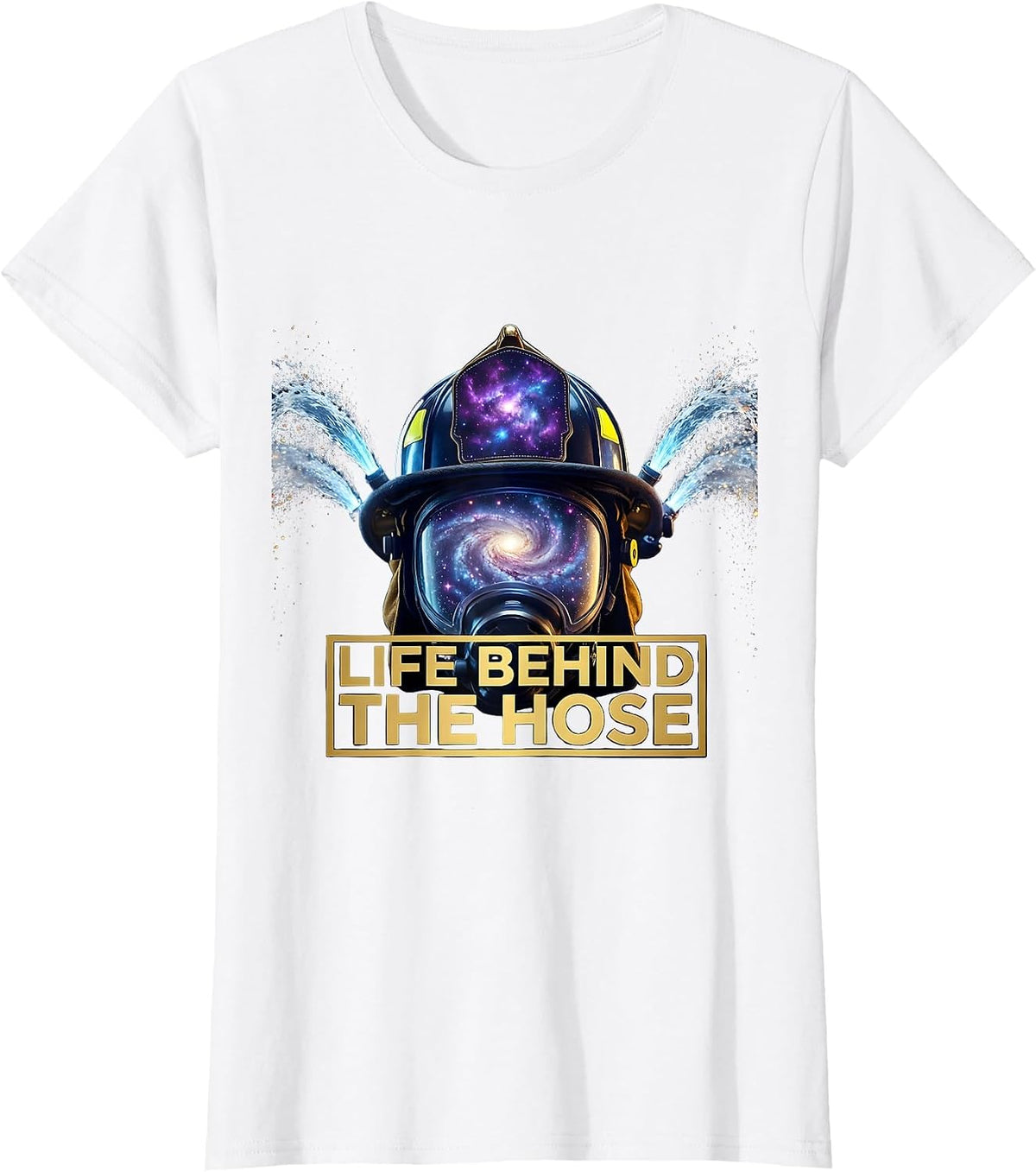 Life Behind The Hose Firefighter Design T-Shirt - White