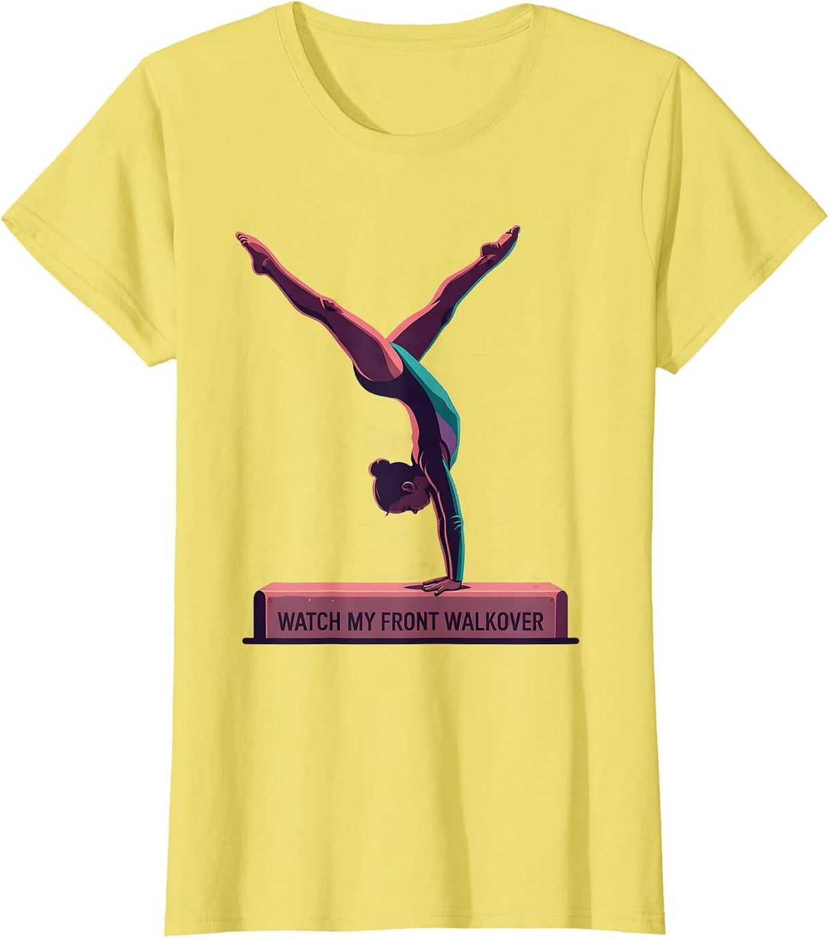 Women's Watch My Front Walkover Funny Gymnastics Gift for Girls Kids T-Shirt - Lemon Yellow