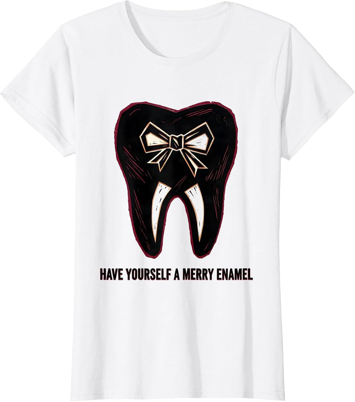 Have Yourself a Merry Enamel Funny Dental Christmas Dentist T-Shirt - White