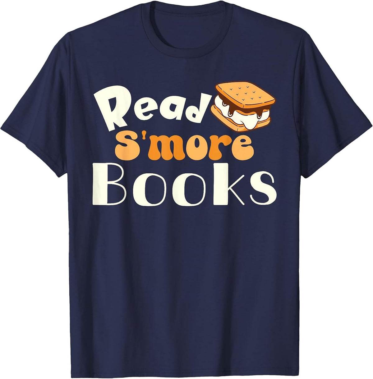 Read S'More Books Reading Lover Bookworm Librarian Funny T-Shirt - Navy Blue