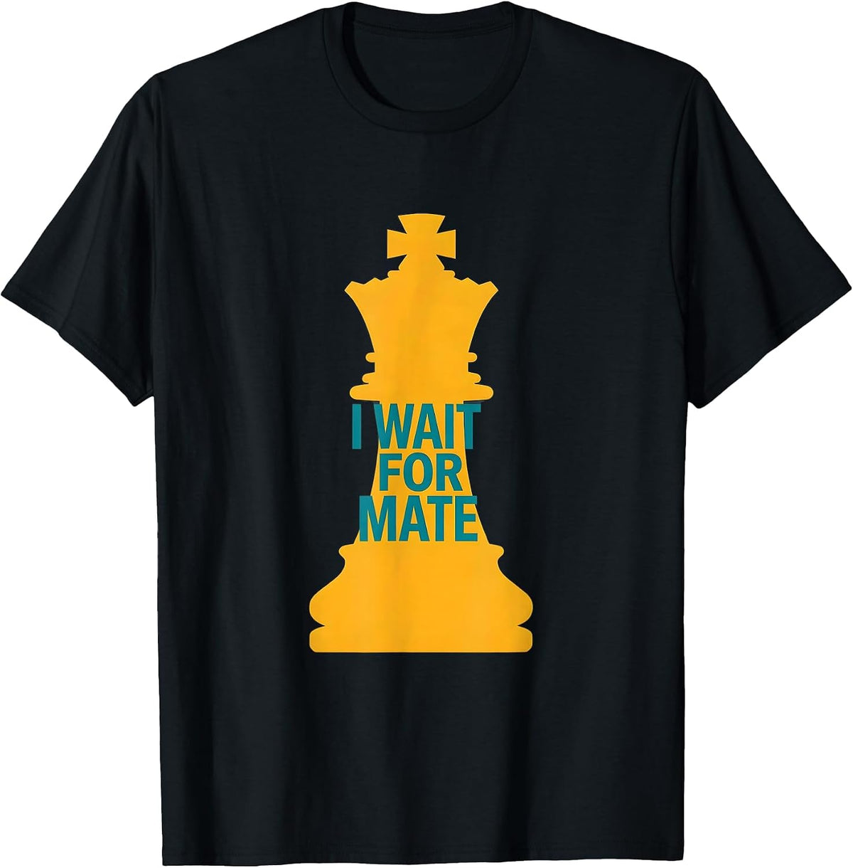 Men's I Wait For Mate Funny Chess Player Humor Chess Club T-Shirt - Black
