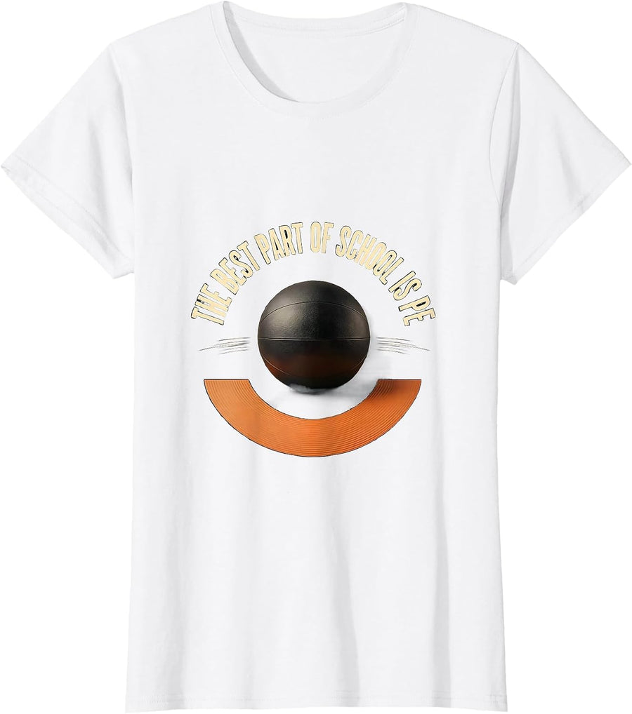 Women's The Best Part Of School Is PE Funny PE Teacher Gym Coach T-Shirt - White