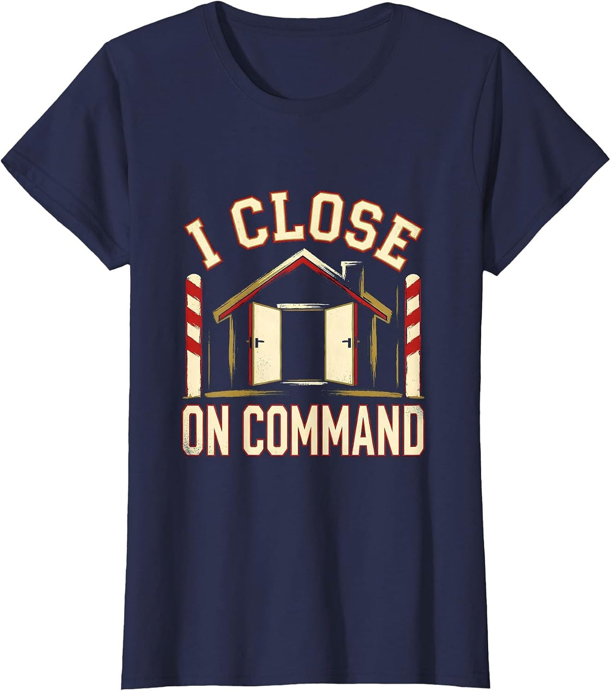 Women's I Close On Command Funny Realtor Real Estate Agent Gift T-Shirt - Navy Blue