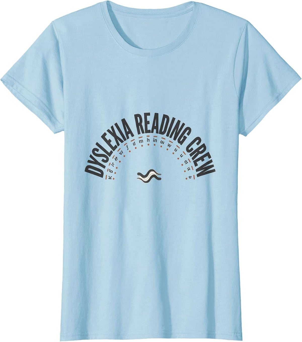 Women's Dyslexia Reading Crew Funny Dyslexia Teacher Crew Awareness T-Shirt - Baby Blue