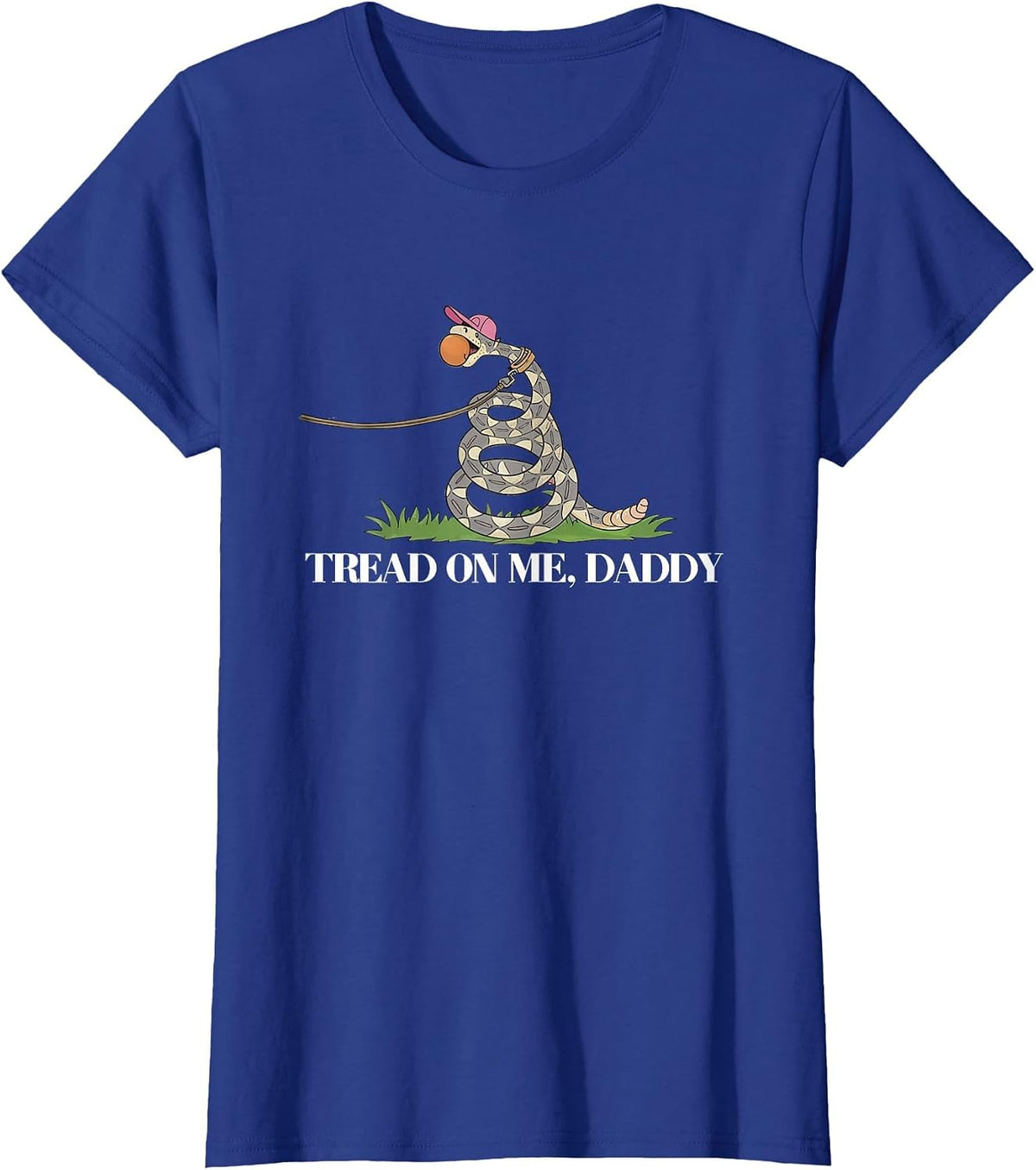 Tread On Me Daddy Funny Snakes T-Shirt - Royal Blue