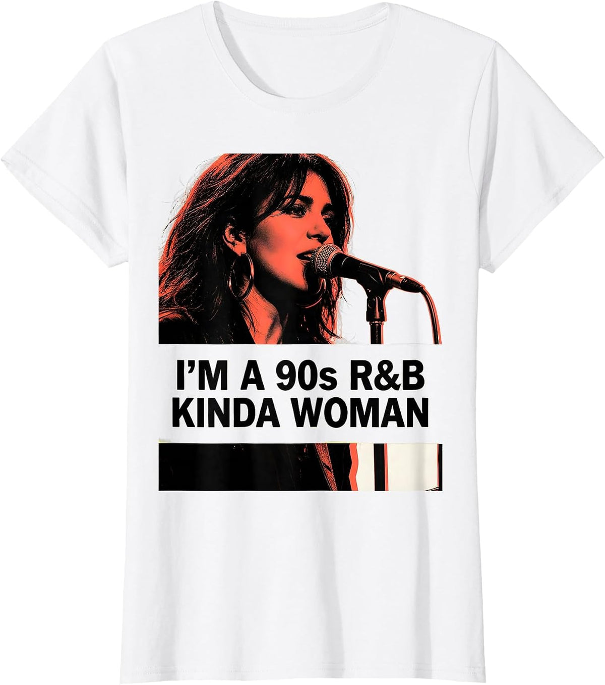 I'm A 90s R&B Kinda Woman Retro Music Fan Throwback T-Shirt - White
