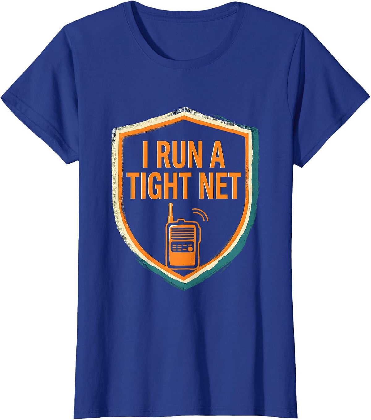 Women's I Run A Tight Net Funny Ham Radio Operator Hobby Humor T-Shirt - Royal Blue