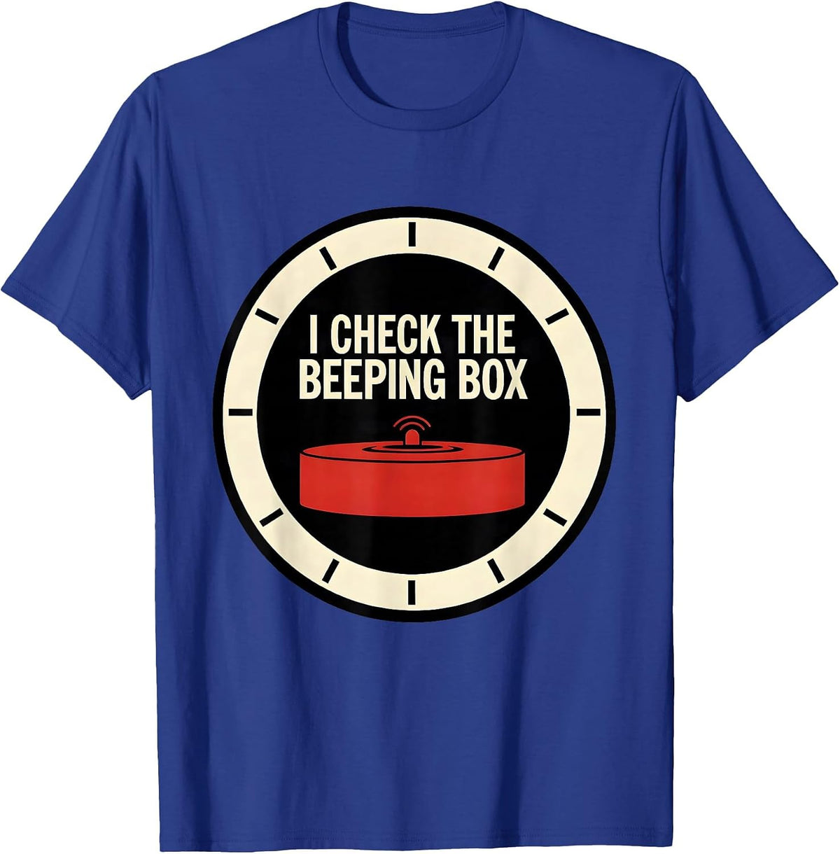 Men's I Check The Beeping Box Funny Firefighter Occupational Humor T-Shirt - Royal Blue
