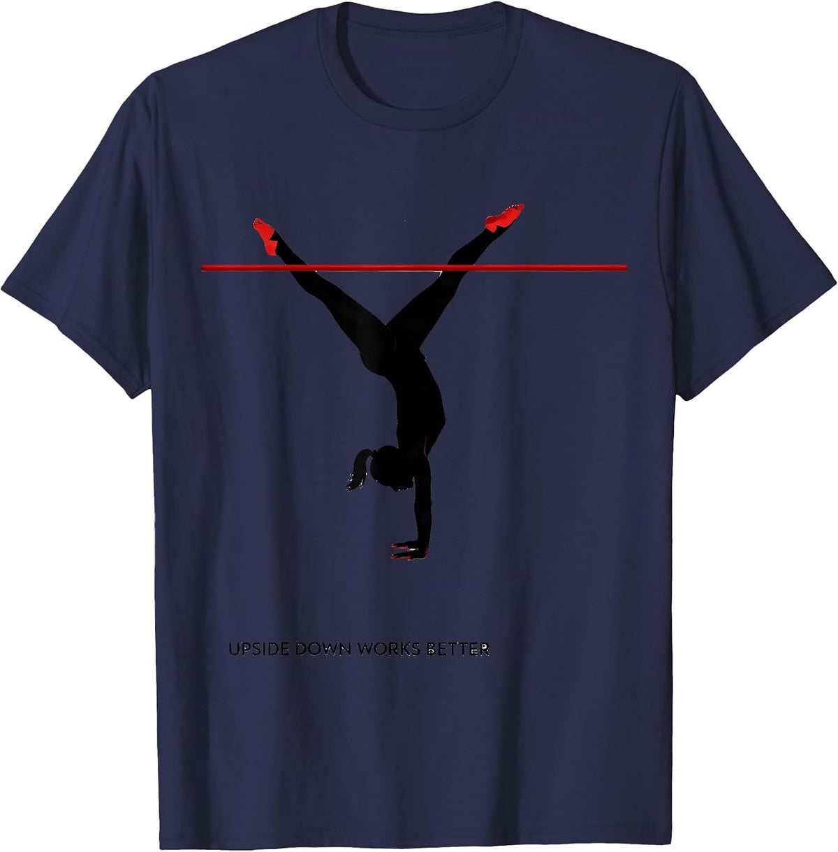 Men's Upside Down Works Better Playful Gymnast Girl Humor T-Shirt - Navy Blue