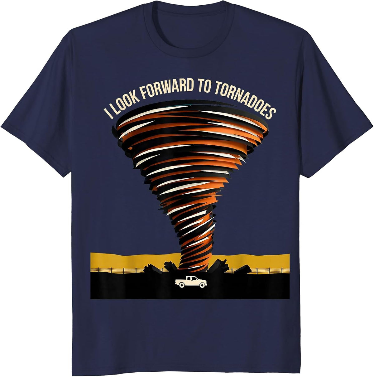 Men's I Look Forward To Tornadoes Funny Storm Chaser Meteorology T-Shirt - Navy Blue